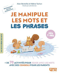 Je manipule les mots et les phrases