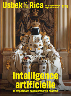 Usbek et Rica N°44 : Intelligence artificielle : 10 propositions pour reprendre le contrôle // Et si la nature pouvait voter ?