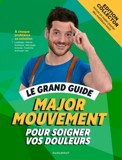 Le grand guide Major Mouvement pour soigner vos douleurs