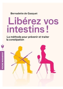 Libérez vos intestins !