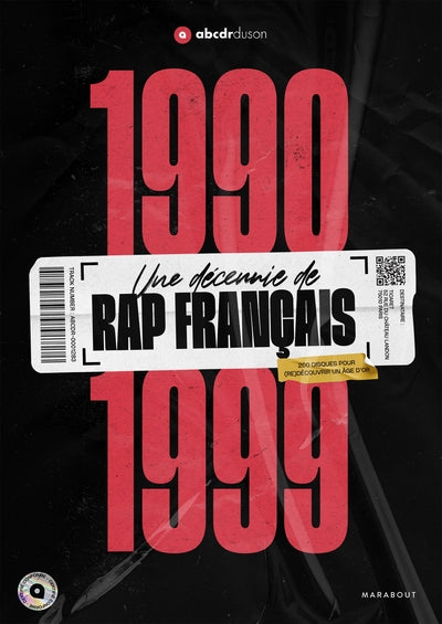 1990-1999 -Une décennie de rap français