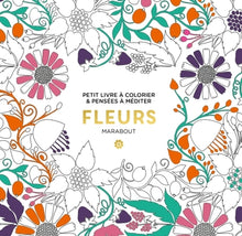 Le petit livre de coloriages - Fleurs