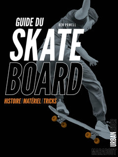 Guide du skateboard