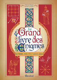Le grand livre des énigmes - Casse-tête et jeux de logique