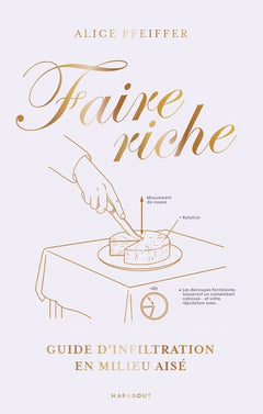 Faire riche