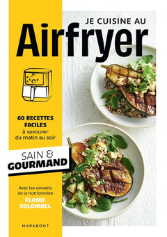 Je cuisine au Airfryer