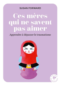 Ces mères qui ne savent pas aimer