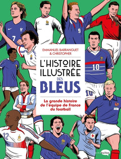 L'histoire illustrée des bleus