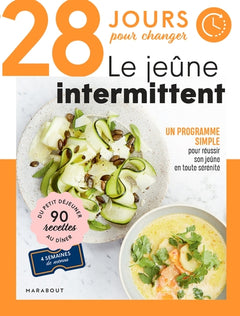 28 jours pour changer - Le jeûne intermittent