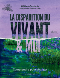 la disparition du vivant et moi
