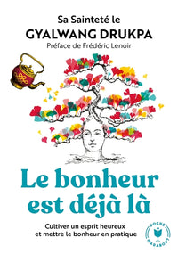 Le bonheur est déjà là