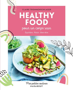 Mes petites routines - Healthy food pour un corps sain