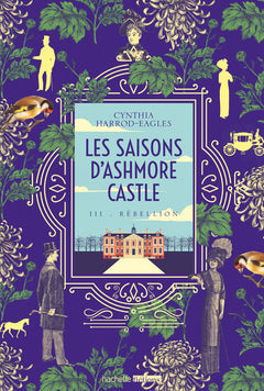 Les saisons d'Ashmore Castle - Rébellion