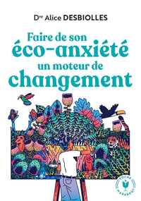 Faire de son éco-anxiété un moteur de changement