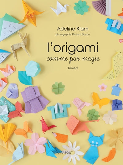 L'origami comme par magie - Tome 2