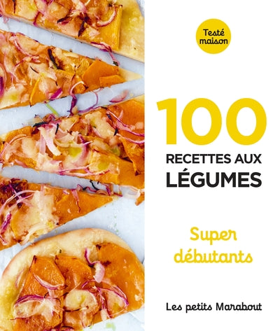 100 recettes aux légumes