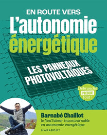 L'autonomie énergétique: Les panneaux photovoltaïques