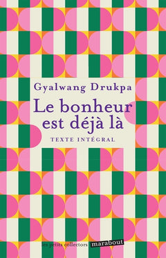 Le bonheur est déjà là