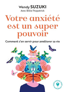 votre anxiété est un super pouvoir