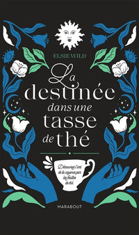 La destinée dans une tasse de thé