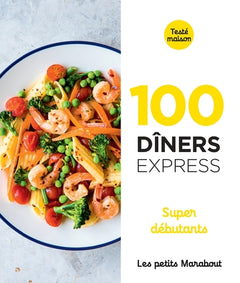 100 dîners express super débutants