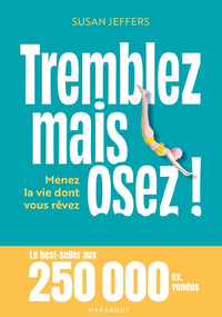 Tremblez mais osez