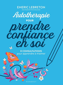Autothérapie pour prendre confiance en soi