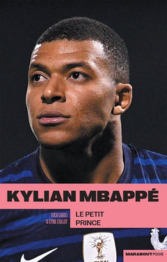 Une biographie de Kylian Mbappé