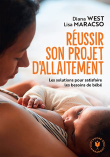 Réussir son projet d'allaitement