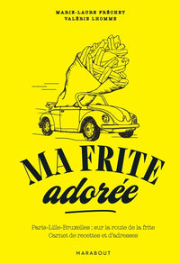 Ma frite adorée