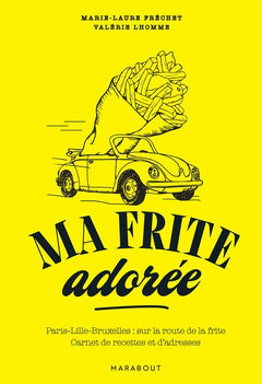 Ma frite adorée