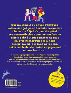 Le guide des Paumé.e.s: Pour celles et ceux qui ont envie de tout plaquer