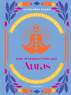 Les petits livres d'ésotérisme : Auras