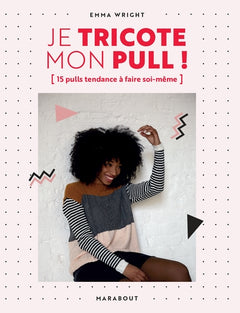 Je tricote mon pull