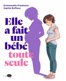 Elle a fait un bébé toute seule