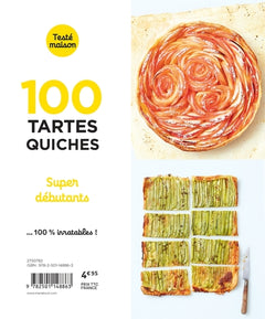 Les petits Marabout : 100 quiches et tartes super débutants