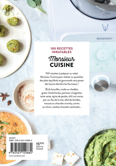 Monsieur Cuisine : 100 recettes inratables pour tous les jours