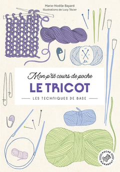 Mon p'tit cours de poche - Le tricot