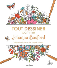 Tout dessiner comme Johanna Basford