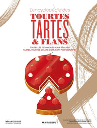 L'encyclopédie des tourtes, tartes et flans