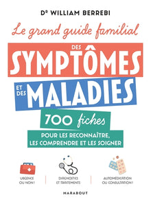 Le grand guide familial des symptômes et des maladies