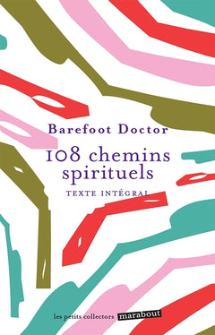 108 chemins sprirituels: Et si vous regardiez le monde autrement ?