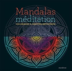 Mandalas méditation: Coloriages à gratter antistress