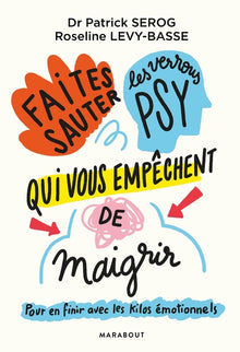 Faites sauter les verrous qui vous empêchent de maigrir