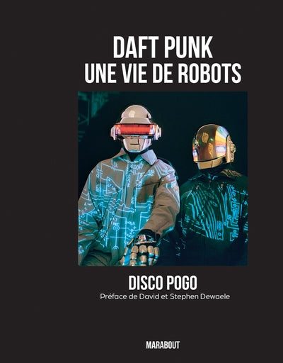 daft punk - une vie de robots