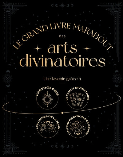 Le grand livre marabout des arts divinatoires