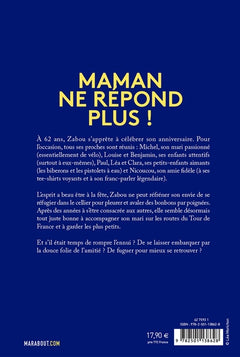 Maman ne répond plus !