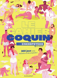 Le cahier coquin de @sexopsycho: 300 jeux sexy, hilarants et décomplexés !