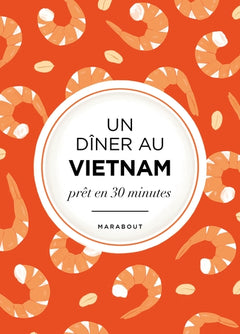 L'asie dans mon assiette - Vietnam