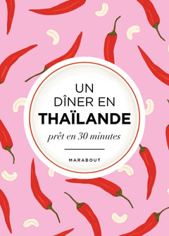 L'Asie dans mon assiette - Thaïlande